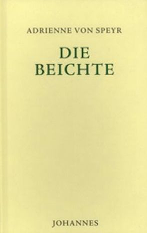 Die Beichte von Speyr,  Adrienne von