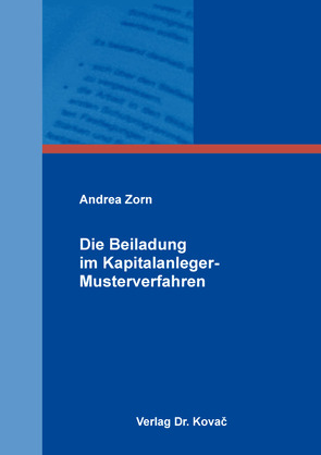 Die Beiladung im Kapitalanleger-Musterverfahren von Zorn,  Andrea