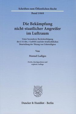 Die Bekämpfung nicht-staatlicher Angreifer im Luftraum. von Ladiges,  Manuel