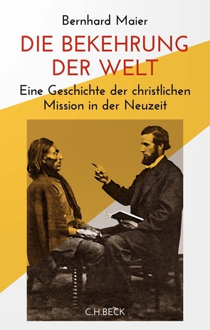 Die Bekehrung der Welt von Maier,  Bernhard