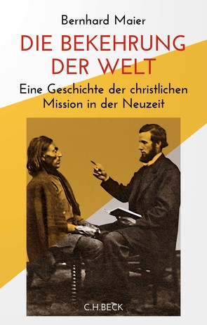 Die Bekehrung der Welt von Maier,  Bernhard