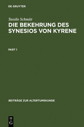 Die Bekehrung des Synesios von Kyrene von Schmitt,  Tassilo