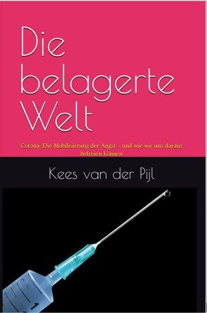 Die belagerte Welt von van der Pijl,  Kees