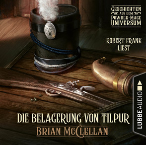 Die Belagerung von Tilpur von Frank,  Robert, McClellan,  Brian