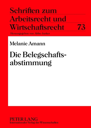 Die Belegschaftsabstimmung von Amann,  Melanie