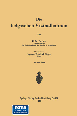 Die belgischen Vizinalbahnen von Burlet,  Charles de, Egger,  Friedrich