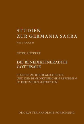 Die Benediktinerabtei Gottesaue von Rückert,  Peter