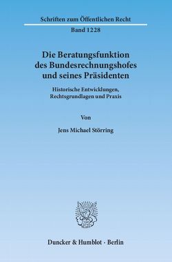 Die Beratungsfunktion des Bundesrechnungshofes und seines Präsidenten. von Störring,  Jens Michael