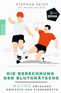 Die Berechnung der Blutgrätsche von Graf,  Maximilian, Metschl,  Katharina Noemi, Reich,  Stephan