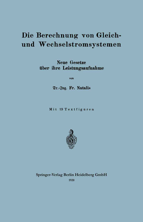 Die Berechnung von Gleich- und Wechselstromsystemen von Natalis,  Friedrich