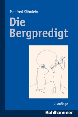 Die Bergpredigt von Köhnlein,  Manfred