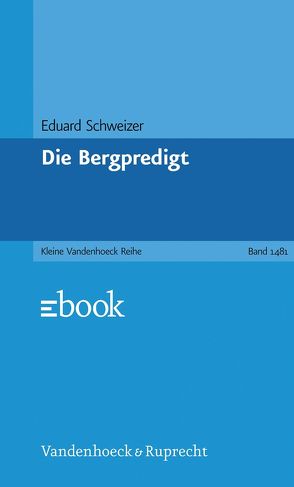 Die Bergpredigt von Schweizer,  Eduard