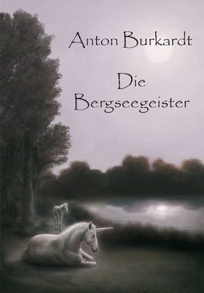 Die Bergseegeister von Burkardt,  Anton