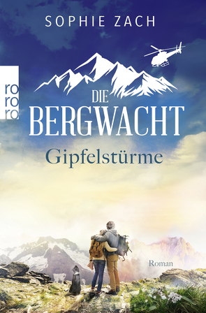 Die Bergwacht: Gipfelstürme von Zach,  Sophie