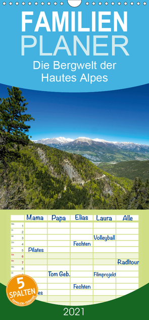 Die Bergwelt der Hautes Alpes – Familienplaner hoch (Wandkalender 2021 , 21 cm x 45 cm, hoch) von N.,  N.