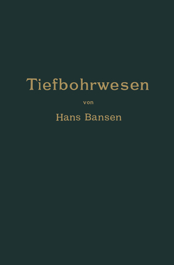 Die Bergwerksmaschinen. Eine Sammlung von Handbüchern für Betriebsbeamte von Bansen,  Hans, Gerke,  Arthur, Herwegen,  Leo