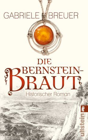 Die Bernsteinbraut von Breuer,  Gabriele