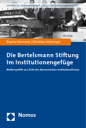 Die Bertelsmann Stiftung im Institutionengefüge von Hannerer,  Regina, Steininger,  Christian