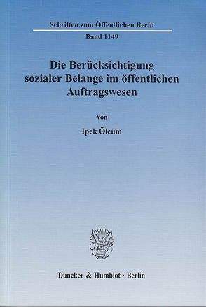 Die Berücksichtigung sozialer Belange im öffentlichen Auftragswesen. von Ölcüm,  Ipek