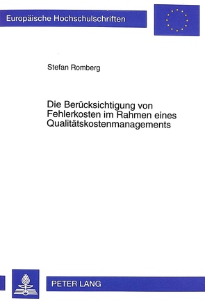 Die Berücksichtigung von Fehlerkosten im Rahmen eines Qualitätskostenmanagements von Romberg,  Stefan