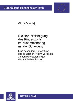 Die Berücksichtigung des Kindeswohls im Zusammenhang mit der Scheidung von Bawadkji,  Ghida