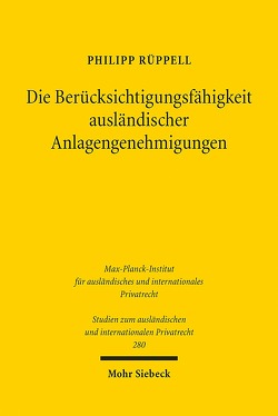 Die Berücksichtigungsfähigkeit ausländischer Anlagengenehmigungen von Rüppell,  Philipp