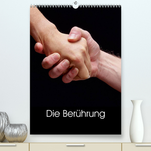 Die Berührung (Premium, hochwertiger DIN A2 Wandkalender 2023, Kunstdruck in Hochglanz) von Bombaert,  Patrick