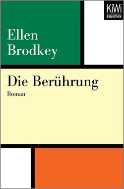 Die Berührung von Brodkey,  Ellen, Lehner,  Jochen