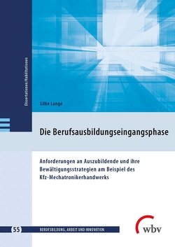 Die Berufsausbildungseingangsphase von Friese,  Marianne, Jenewein,  Klaus, Lange,  Silke, Seeber,  Susan, Spöttl,  Georg