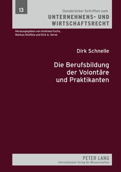 Die Berufsbildung der Volontäre und Praktikanten von Schnelle,  Dirk