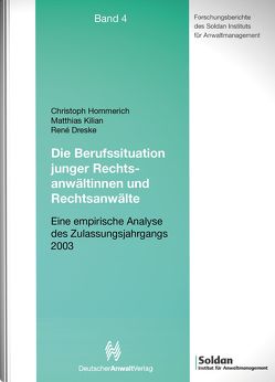 Die Berufssituation junger Rechtsanwältinnen und Rechtsanwälte von Hommerich,  Carola, Hommerich,  Christoph, Jackmuth,  Heike, Kilian,  Matthias, Koch,  Katharina, Krämer,  Silke, Wolf,  Thomas