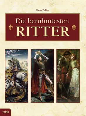 Die berühmtesten Ritter von Phillips,  Charles