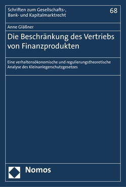 Die Beschränkung des Vertriebs von Finanzprodukten von Gläßner,  Anne