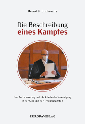 Die Beschreibung eines Kampfes von Lunkewitz,  Bernd F.