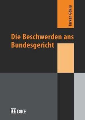 Die Beschwerden ans Bundesgericht von Göksu,  Tarkan