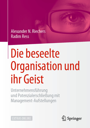 Die beseelte Organisation und ihr Geist von N. Riechers,  Alexander, Ress,  Radim