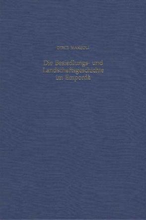 Die Besiedlungs- und Landschaftsgeschichte im Empordà von Marzoli,  Dirce