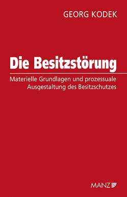 Die Besitzstörung von Kodek,  Georg E.