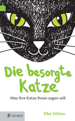 Die besorgte Katze von Scharinger-Schöttel.,  Julia, Söllner,  Elke