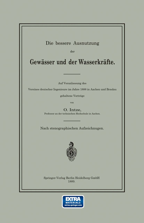 Die bessere Ausnutzung der Gewässer und der Wasserkräfte von Intze,  O.