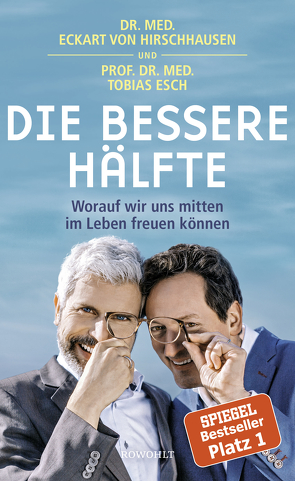 Die bessere Hälfte von Esch,  Tobias, Hirschhausen,  Eckart von