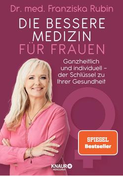 Die bessere Medizin für Frauen von Rubin,  Franziska