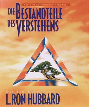 Die Bestandteile des Verstehens von Hubbard,  L. Ron