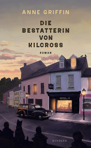 Die Bestatterin von Kilcross von Becker,  Martin Ruben, Griffin,  Anne