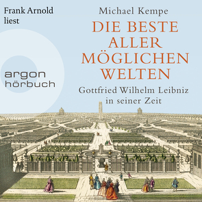 Die beste aller möglichen Welten von Arnold,  Frank, Kempe,  Michael