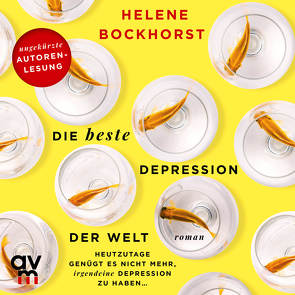 Die beste Depression der Welt von Bockhorst,  Helene