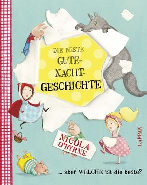 Die beste Gute-Nacht-Geschichte von O´Byrne,  Nicola, Steindamm,  Constanze