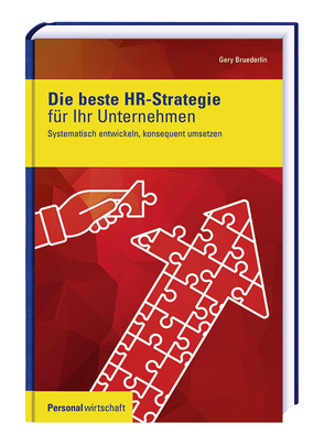 Die beste HR-Strategie für Ihr Unternehmen von Bruederlin,  Gery