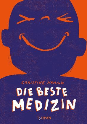 Die beste Medizin von Hamill,  Christine, Horstschäfer,  Felicitas, Jaeschke,  Eva