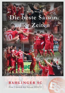 Die beste Saison aller Zeiten von Meyer,  Robin